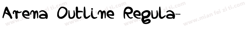 Arena Outline Regula字体转换